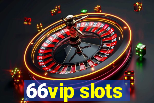 66vip slots